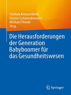 cover image of Die Herausforderungen der Generation Babyboomer für das Gesundheitswesen